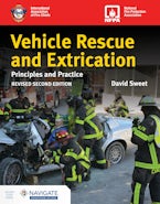 Vehicle Rescue and Extrication: Principles and Practice, Revised Second Edition