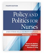 Policy and Politics for Nurses and Other Health Professionals: Advocacy and Action Policy and Politics for Nurses and Other Health Professionals: Advocacy and Action