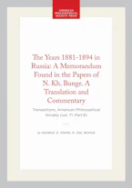 Cover of 'The Years 1881-1894 in Russia: a Memorandum Found in the Papers of N. Kh. Bunge. a Translation and Commentary' by George E. Snow and N. Kh. Bunge 
