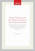 Cover of 'Power, Authority, and the Origins of American Denominational Order' by Jon Butler 