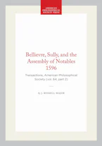 Cover of 'Bellievre, Sully, and the Assembly of Notables 1596' by J. Russell Major 