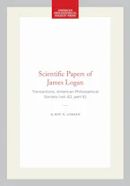 Cover of 'Scientific Papers of James Logan' by Roy N. Lokken 