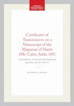 Cover of 'Certificates of Transmission on a Manuscript of the Maqamat of Hariri (Ms. Cairo, Adab, 105)' by Pierre A. Mackay 
