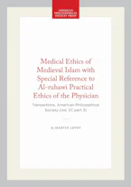 Cover of 'Medical Ethics of Medieval Islam with Special Reference to Al-ruhawi Practical Ethics of the Physician' by Martin Levey 