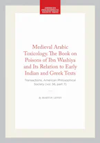 Cover of 'Medieval Arabic Toxicology. the Book on Poisons of Ibn Washiya and Its Relation to Early Indian and Greek Texts' by Martin Levey 