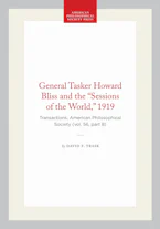 Cover of 'General Tasker Howard Bliss and the "Sessions of the World," 1919' by David F. Trask 