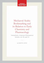 Cover of 'Mediaeval Arabic Bookmarking and Its Relation to Early Chemistry and Pharmacology' by Martin Levey 