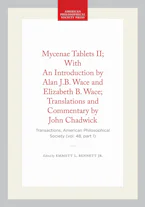 Cover of 'Mycenae Tablets II; with an Introduction by Alan J.B. Wace and Elizabeth B. Wace; Translations and Commentary by John Chadwick' by Emmett L. Bennett, Jr. 