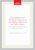 Cover of 'Phytoplankton and Planktonic Protozoa of the Offshore Waters of the Gulf of Maine' by Henry B. Bigelow and Lois C. Lillick 