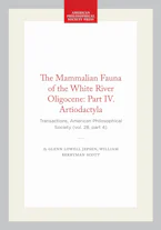 Cover of 'The Mammalian Fauna of the White River Oligocene: Part IV. Artiodactyla' by William Berryman Scott and Glenn Lowell Jepsen 