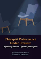 Cover of 'Therapist Performance Under Pressure' by J. Christopher Muran and Catherine F. Eubanks 
