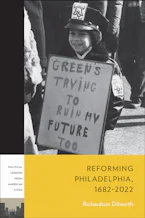 Cover of 'Reforming Philadelphia, 1682–2022' 