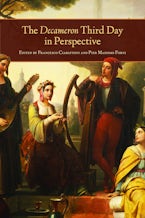 The Decameron Third Day in Perspective The Decameron Third Day in Perspective
