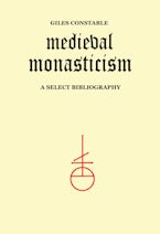 Medieval Monasticism Medieval Monasticism