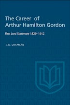 The Career of Arthur Hamilton Gordon