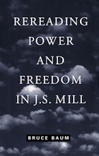 Rereading Power and Freedom in J.S. Mill