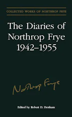 Cover of 'The Diaries of Northrop Frye, 1942-1955' 