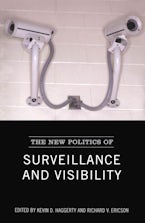 The New Politics of Surveillance and Visibility