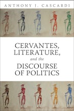 Cervantes, Literature and the Discourse of Politics