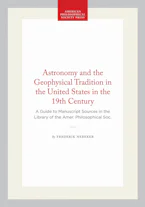 Cover of 'Astronomy and the Geophysical Tradition in the United States in the 19th Century' by Frederik Nebeker 