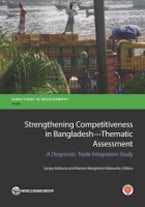 Strengthening Competitiveness in Bangladesh: Thematic Assessment Strengthening Competitiveness in Bangladesh: Thematic Assessment