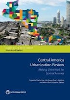 Central America Urbanization Review Central America Urbanization Review