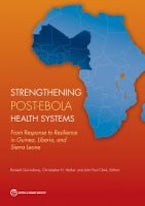 Strengthening Post-Ebola Health Systems Strengthening Post-Ebola Health Systems