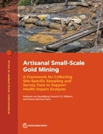Artisanal Small-Scale Gold Mining Artisanal Small-Scale Gold Mining