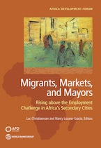 Migrants, Markets, and Mayors Migrants, Markets, and Mayors