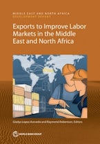 Exports to Improve Labor Markets in the Middle East and North Africa Exports to Improve Labor Markets in the Middle East and North Africa
