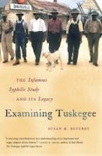 Examining Tuskegee Examining Tuskegee
