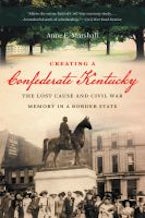 Creating a Confederate Kentucky Creating a Confederate Kentucky