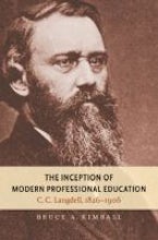 The Inception of Modern Professional Education The Inception of Modern Professional Education