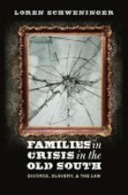 Families in Crisis in the Old South Families in Crisis in the Old South