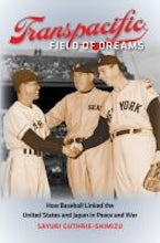 Transpacific Field of Dreams Transpacific Field of Dreams