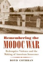 Remembering the Modoc War Remembering the Modoc War