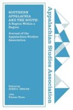 Journal of the Appalachian Studies Association, Volume 3, 1991 Journal of the Appalachian Studies Association, Volume 3, 1991