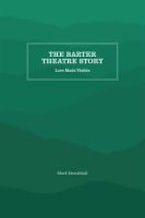 The Barter Theatre Story