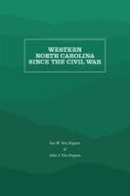 Western North Carolina Since the Civil War Western North Carolina Since the Civil War