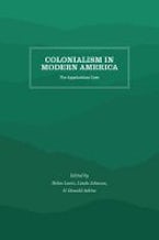 Colonialism in Modern America Colonialism in Modern America