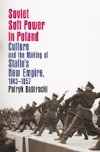Soviet Soft Power in Poland Soviet Soft Power in Poland
