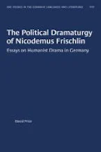 Cover of 'The Political Dramaturgy of Nicodemus Frischlin' 