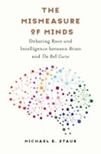 The Mismeasure of Minds The Mismeasure of Minds