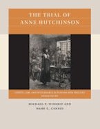 The Trial of Anne Hutchinson The Trial of Anne Hutchinson