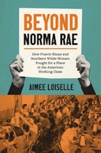 Beyond Norma Rae Beyond Norma Rae
