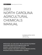 2023 North Carolina Agricultural Chemicals Manual 2023 North Carolina Agricultural Chemicals Manual