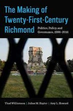 The Making of Twenty-First-Century Richmond