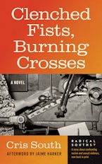 Clenched Fists, Burning Crosses