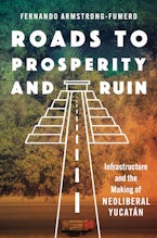 Roads to Prosperity and Ruin