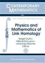 Physics and Mathematics of Link Homology Physics and Mathematics of Link Homology
